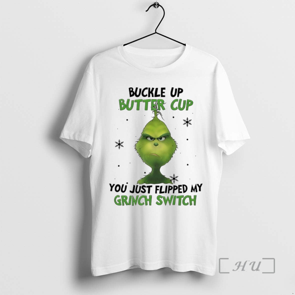 Limited Edition Grinch Christmas Buckle Up Butter Cup You Just Flipped My Grinch Switch Tee