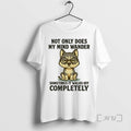 Limited Edition Husky Not Only Does My Mind Wander Sometimes It Walks Off Completely Tee