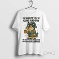 Limited Edition Husky One Minute Youre Young And Fun The Next Youre Predicting Weather Tee