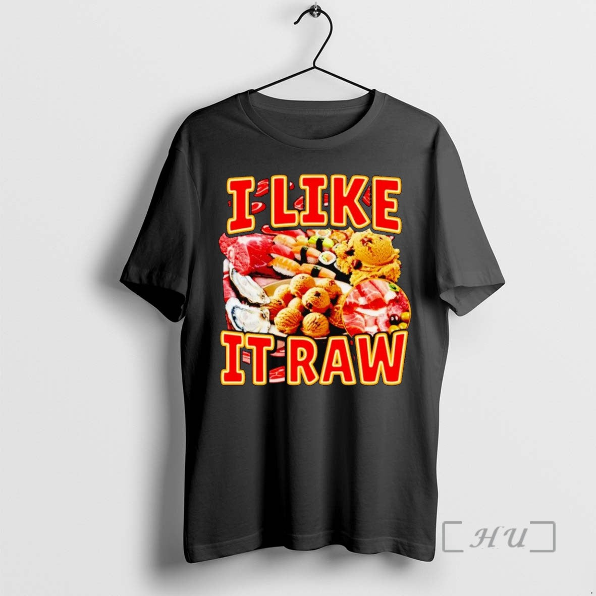 Limited Edition I Like It Raw Tee Shirt Sweater