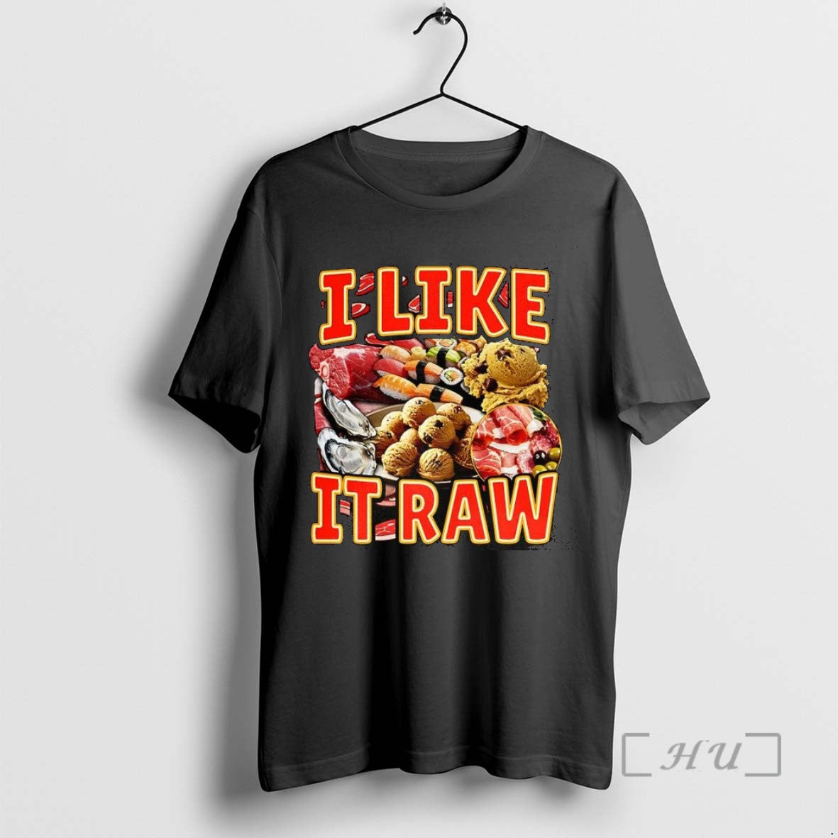 Limited Edition I Like It Raw Sushi Oysters And Cold Cuts Tee Shirt Sweater