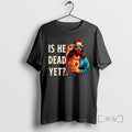 Limited Edition Jesus Is He Dead Yet Tee Shirt Sweater