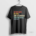 Limited Edition Let His Days Be Few And Let Another Take His Office Psalm 109