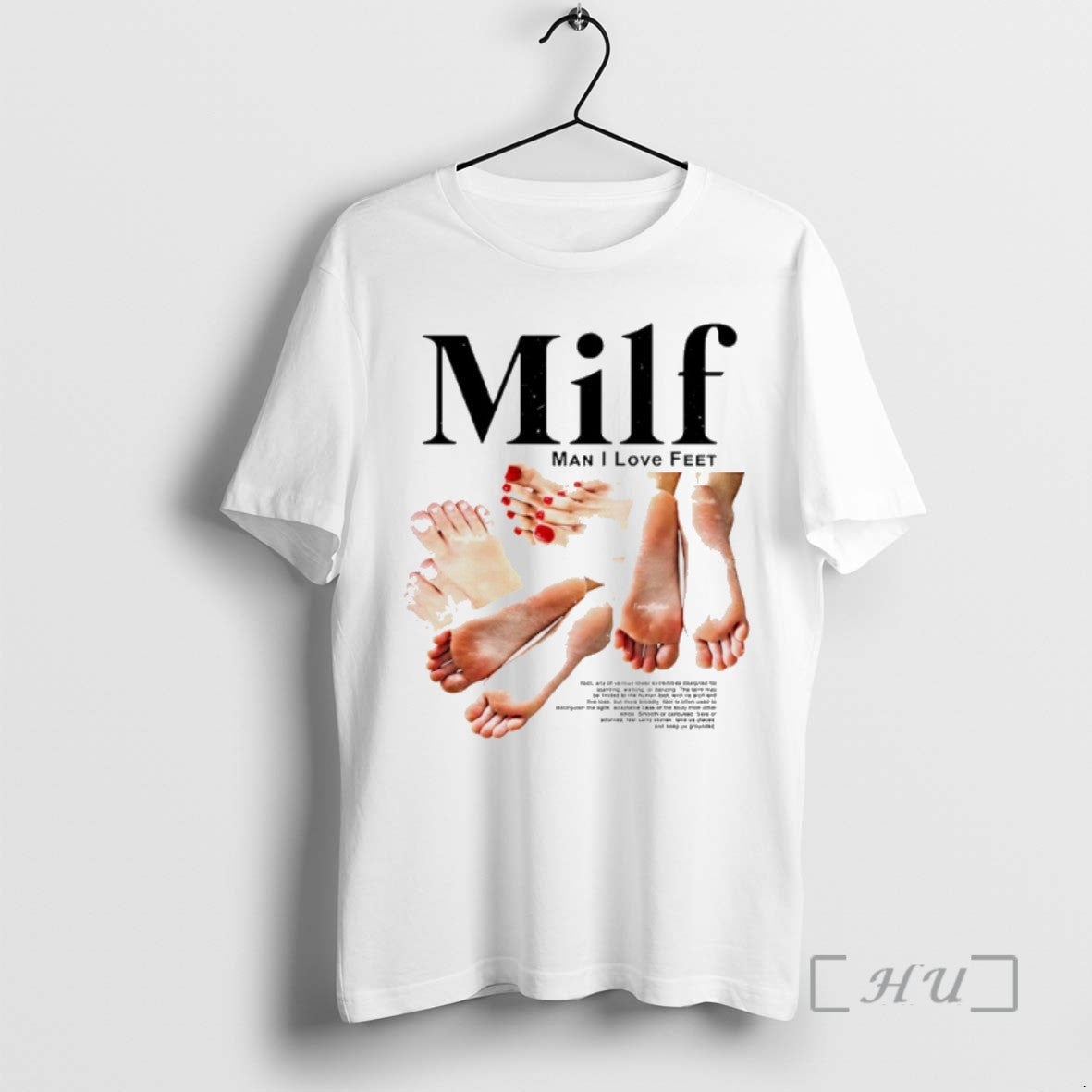 Limited Edition Milf Man I Love Feet Graphic Tee Shirt Sweater