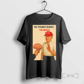 Limited Edition No Thanks Buddy Im Maga No Kings Day Tee Shirt Sweater