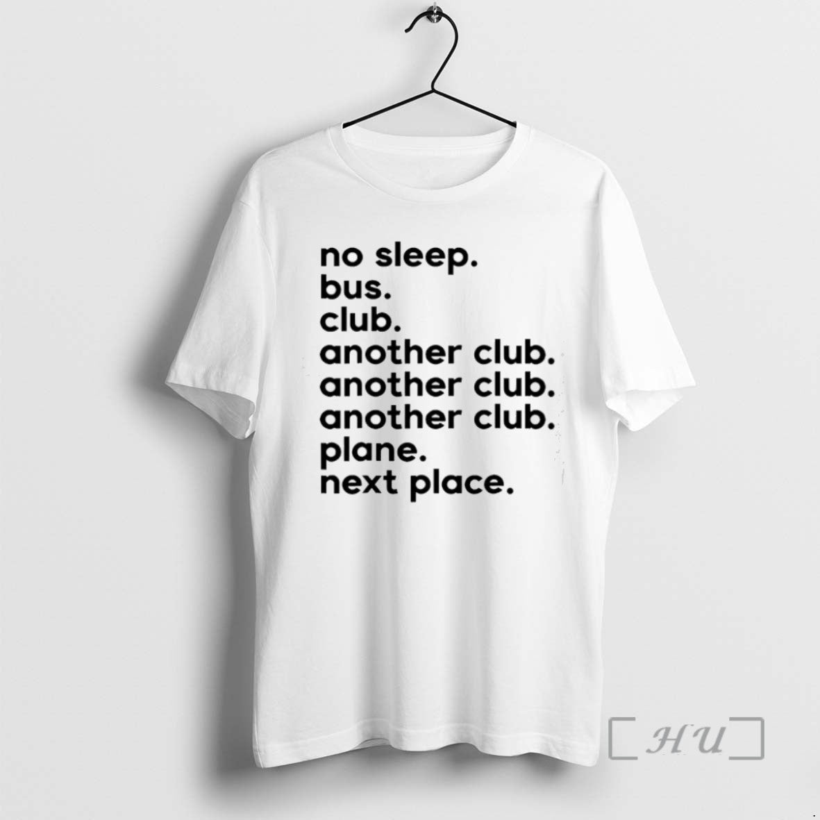 Limited Edition No Sleep Bus Club Another Club Plane Next Place Tee Shirt Sweater