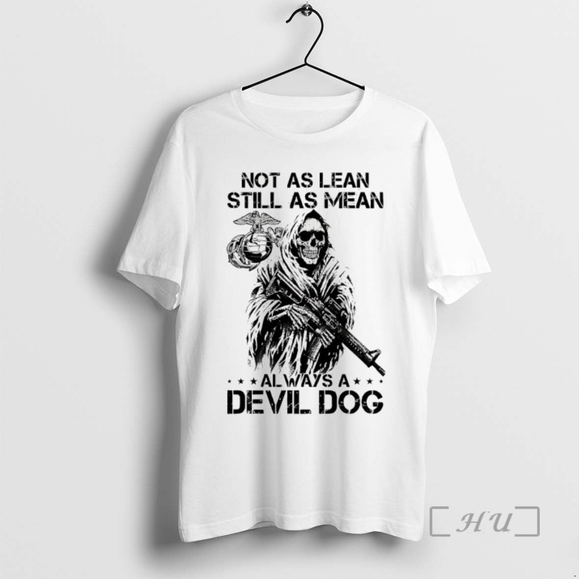 Limited Edition Not As Lean Still As Mean Always A Devil Dog Tee Shirt Sweater
