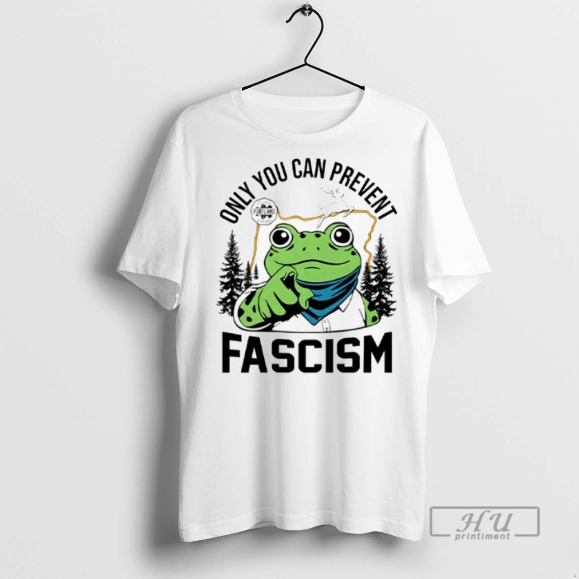 Limited Edition Only You Can Prevent Fascism Portland Frog Protest Graphic Tee Shirt Sweatshirt Hoodies
