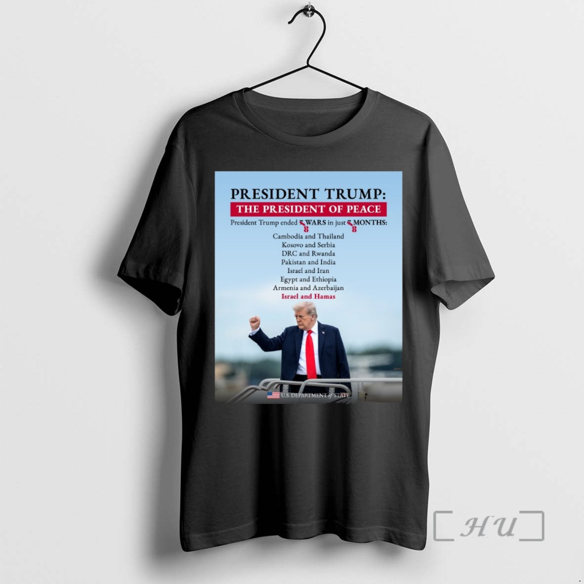 Limited Edition President Trump The President Of Peace President Trump Ended 8 Wars In Just
