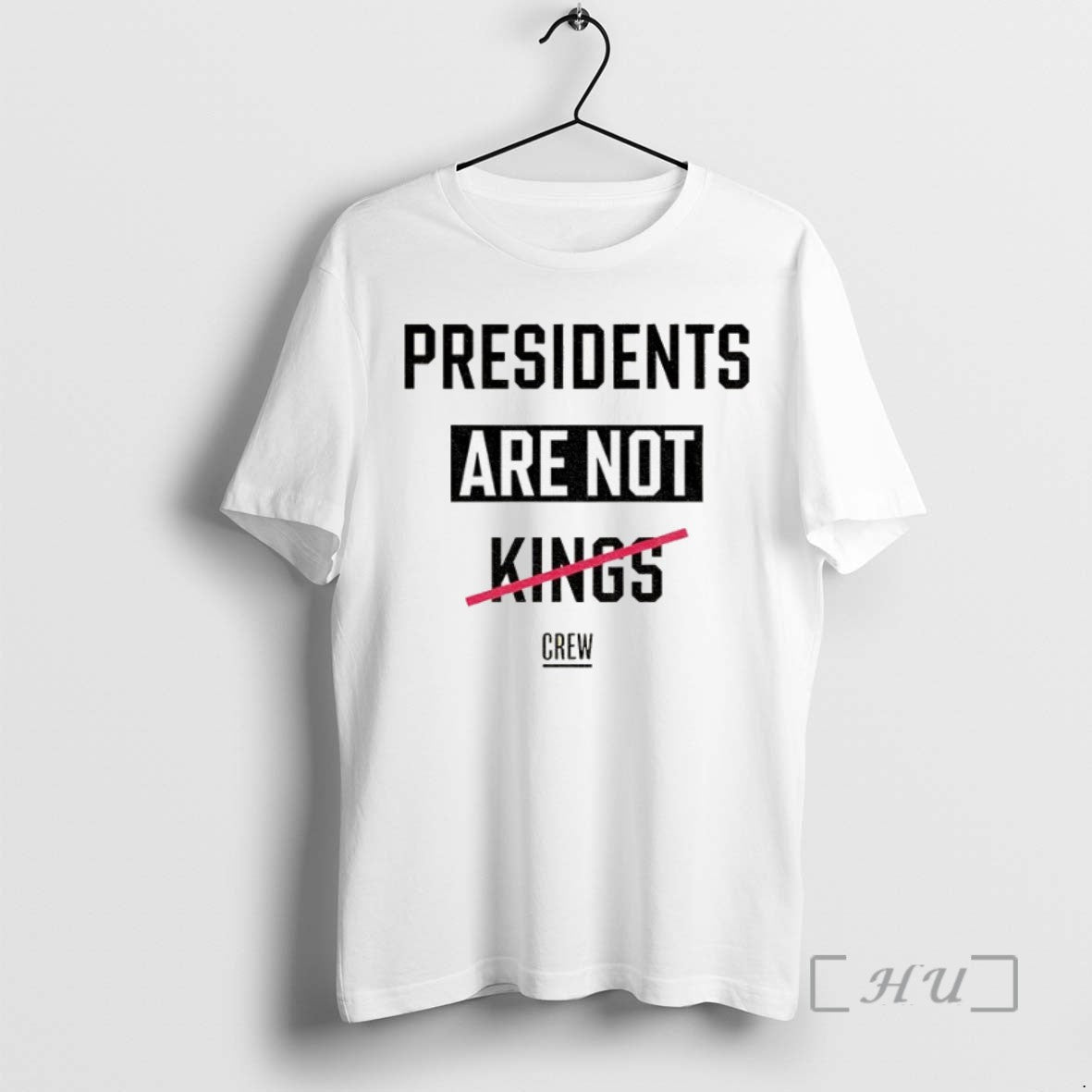 Limited Edition Presidents Are Not Kings Crew Tee Shirt Sweater