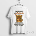 Limited Edition Pug Once I Get An Attitude It Takes Me 3 5 Business Days