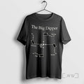 Limited Edition The Big Dipper Summer North Star Fall Spring Winter Tee Shirt Sweater