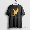Limited Edition The Democracy Hawk Graphic Tee Shirt Sweatshirt Hoodies