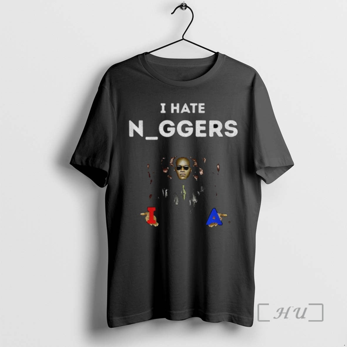Limited Edition The Matrix Laurence Fishburne I Hate Nggers Tee Shirt Sweater
