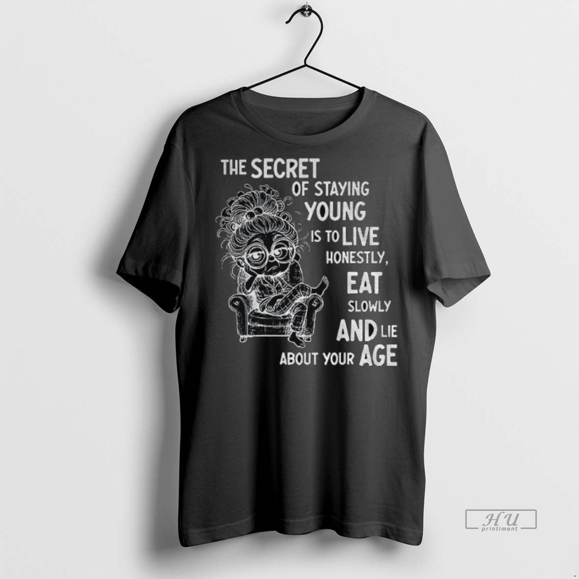 Limited Edition The Secret Of Staying Young Is To Live Honestly Eat Slowly And Lie
