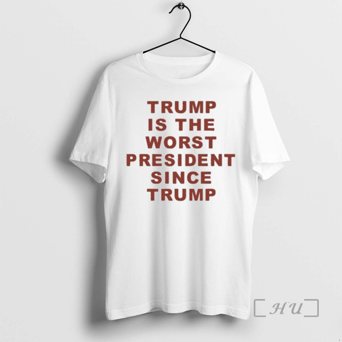 Limited Edition Trump Is The Worst President Since Trump Tee Shirt Sweater