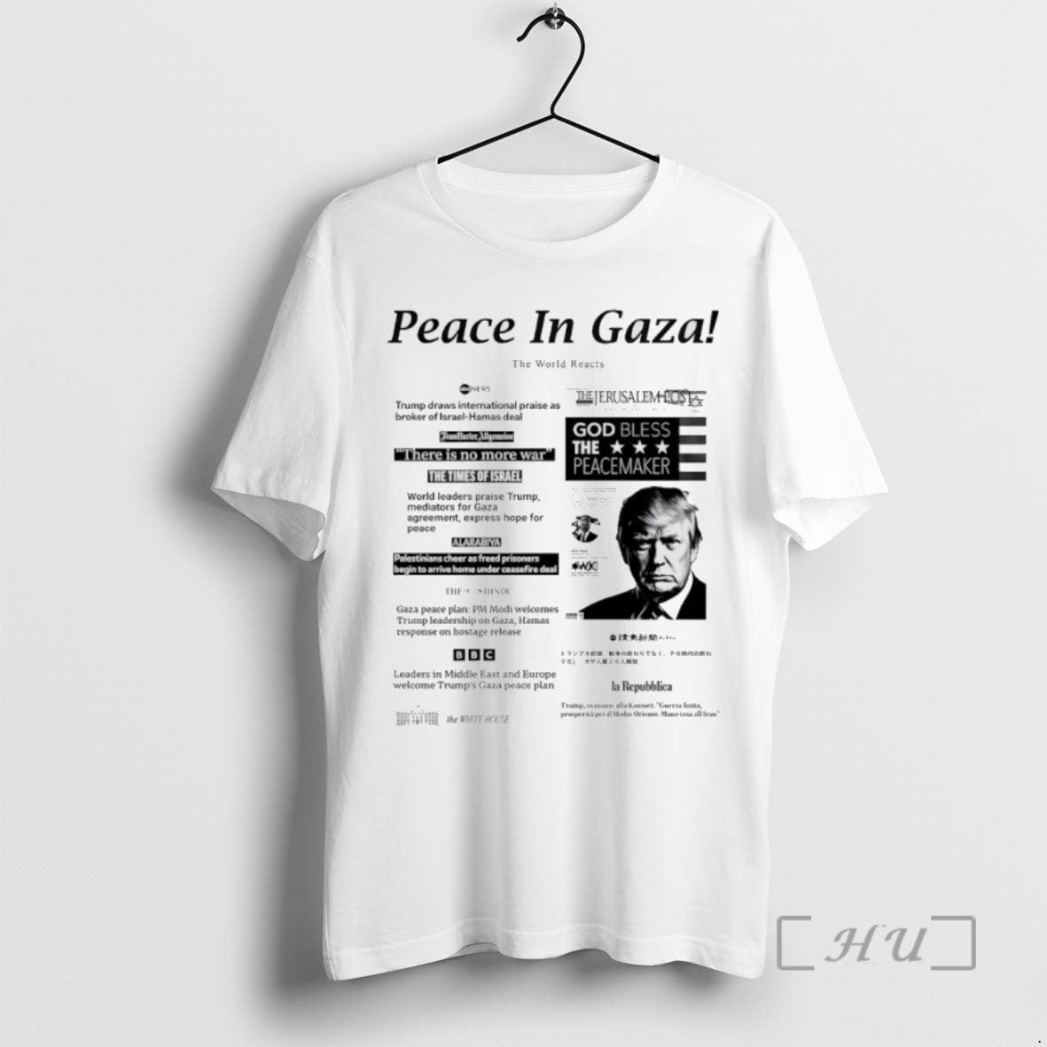 Limited Edition Trump Peace In Gaza 2025 World Reacts To Historic Israel Hamas Deal Tee