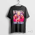 Limited Edition Trump Whores Not Tee Shirt Sweater