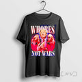 Limited Edition Trump Whores Not Wars Graphic Tee Shirt Sweater
