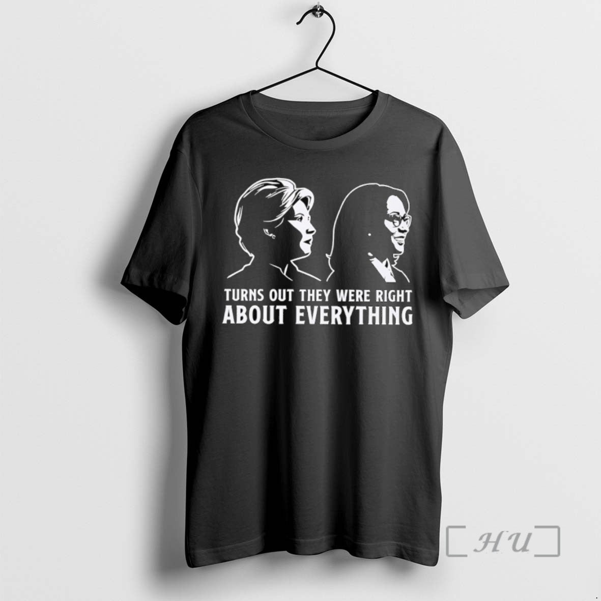 Limited Edition Turns Out They Were Right About Everything Tee Shirt Sweater