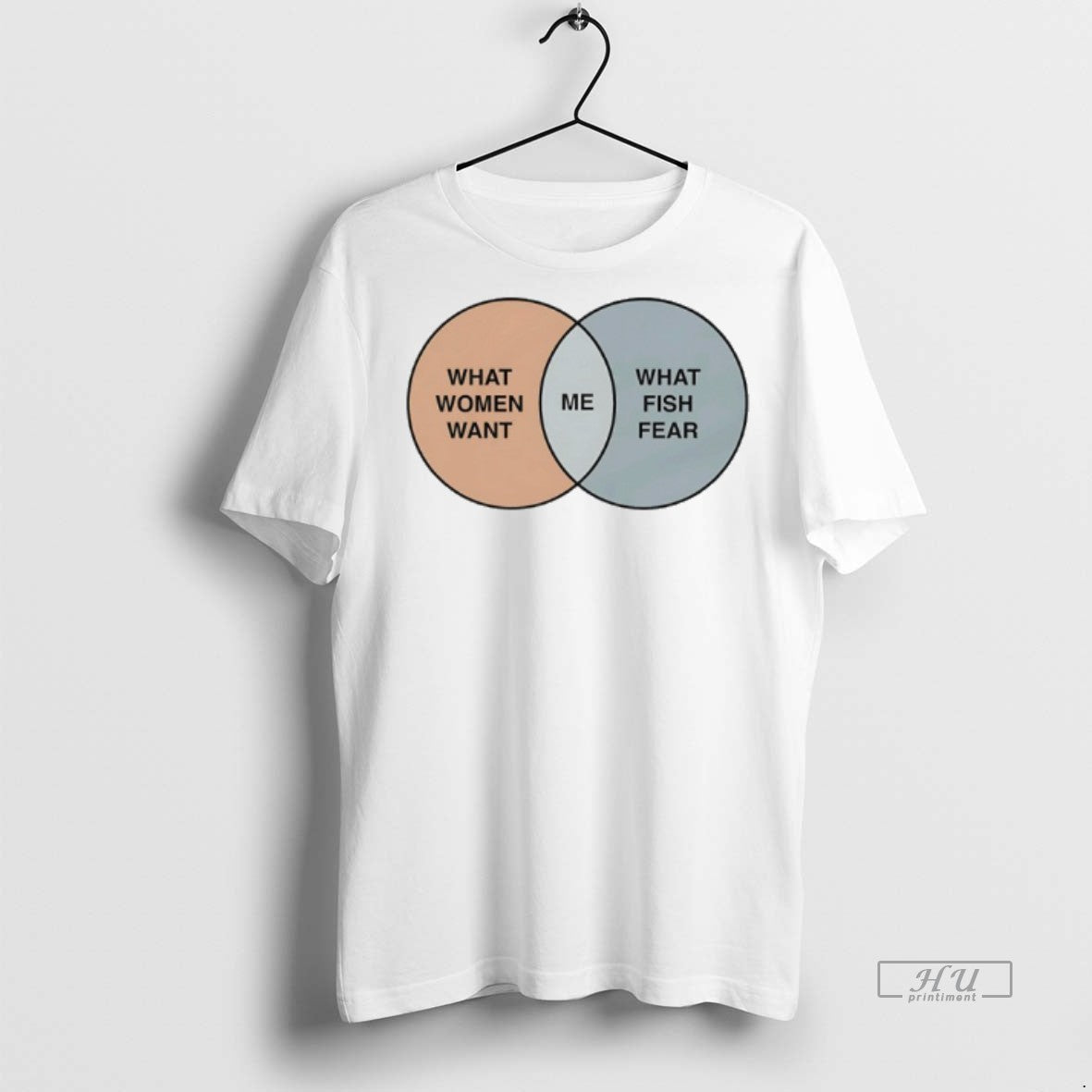 Limited Edition What Women Want Me Fish Fear Me Venn Diagram Tee Shirt Sweater