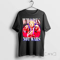 Limited Edition Whores Not Wars Trump Tee Shirt Sweater