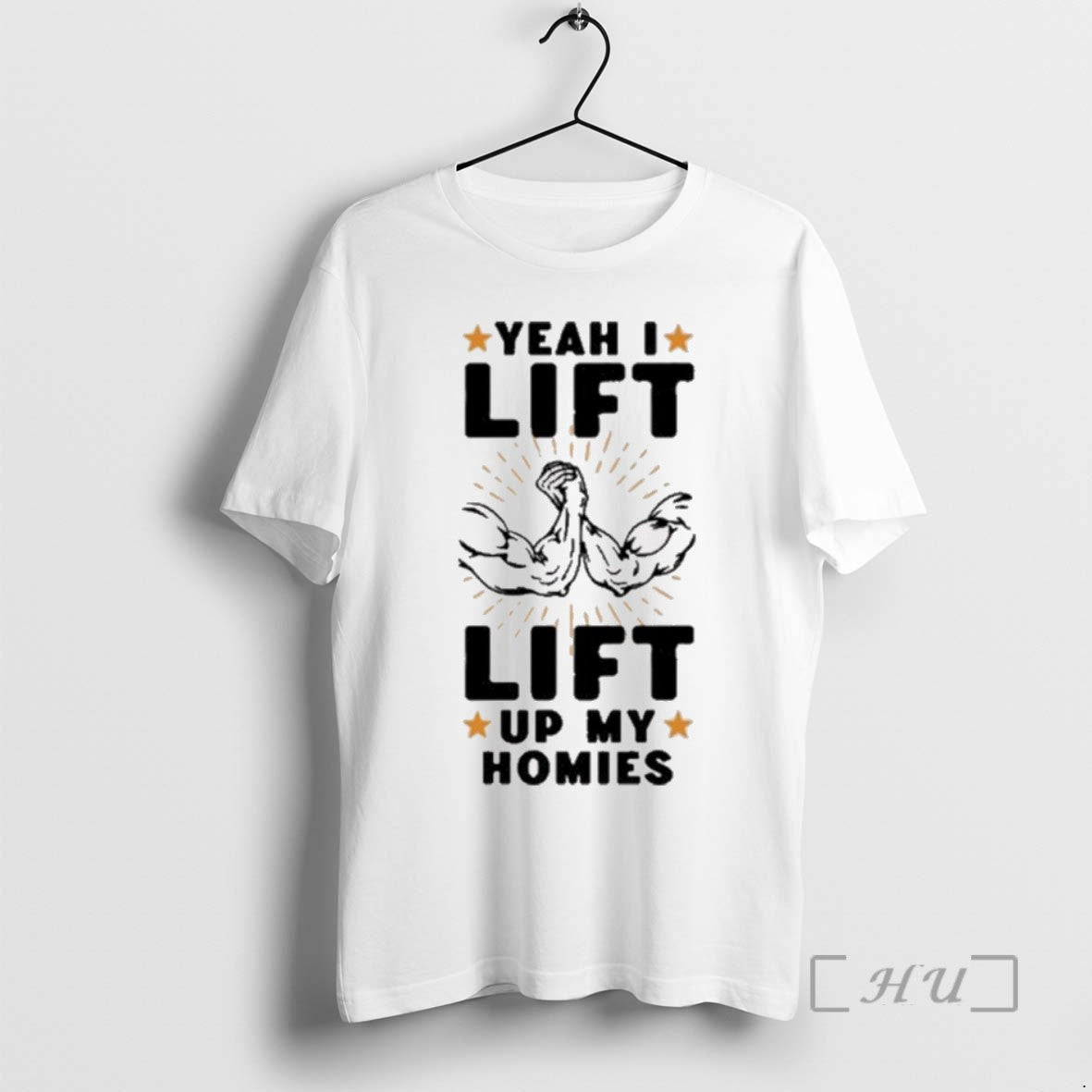Limited Edition Yeah I Lift Lift Up My Homies 2025 Tee Shirt Sweater