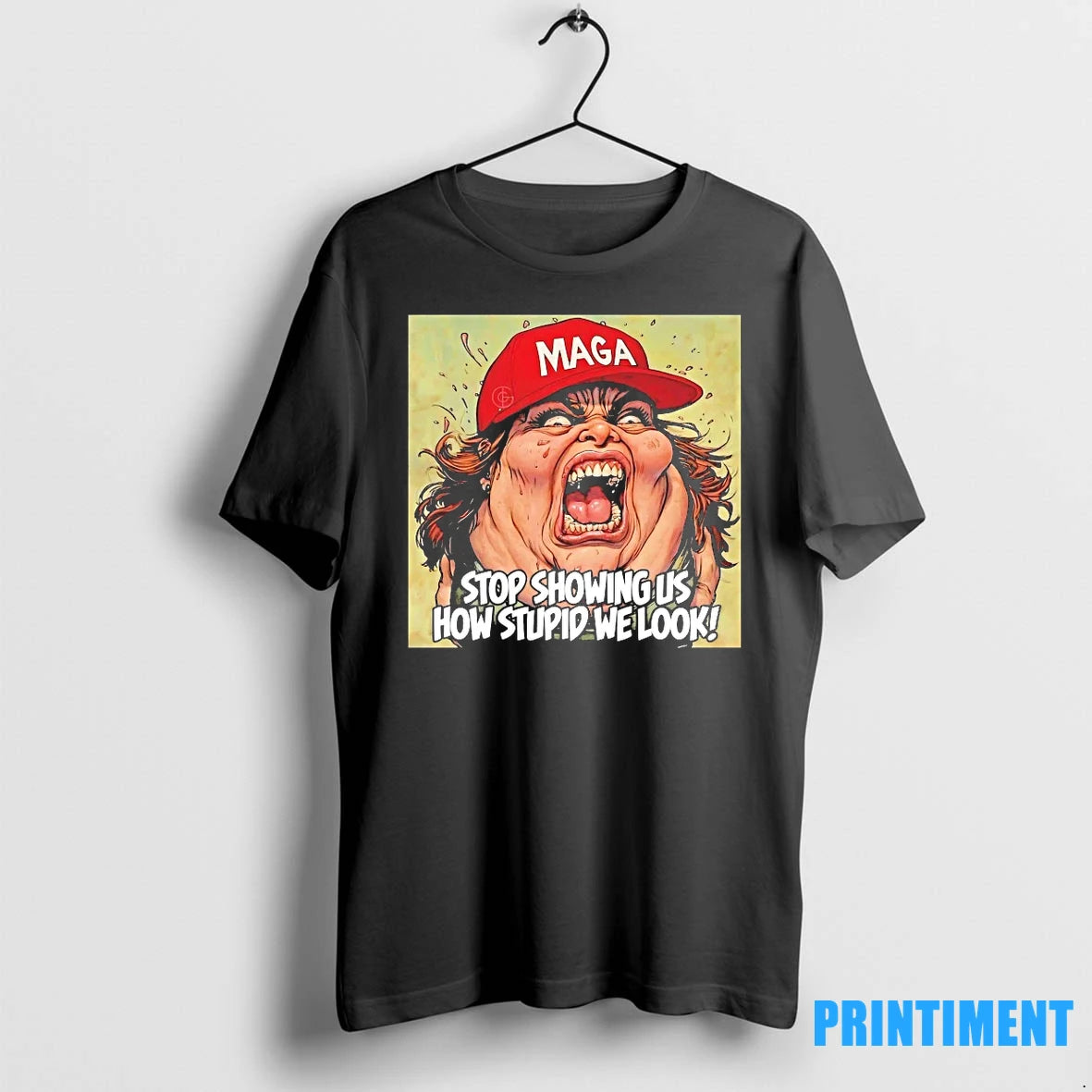Maga Stop Showing Us How Stupid We Look Tshirts Sweater