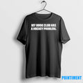My Book Club Has A Hockey Problem Tshirts Sweater