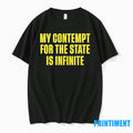 My Contempt For The State Is Infinite Tshirts Sweater