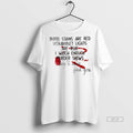 Official Blood Stains Are Red Ultraviolets Are Blue I Watch Enough Murder Shows Shirt