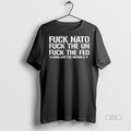 Official Fuck Nato Fuck The Un Fuck The Feed Shirt