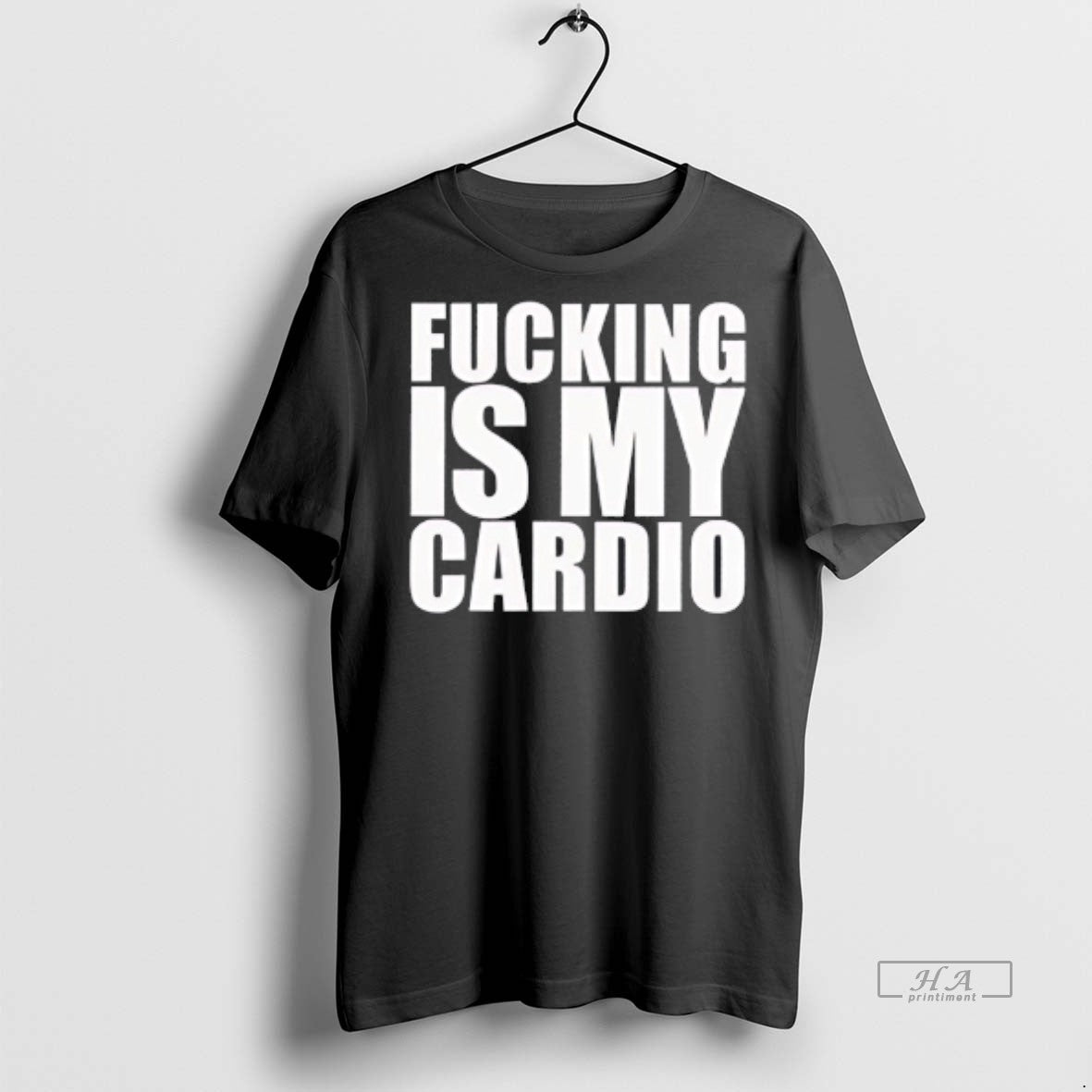 Official Fucking Is My Cardio Shirt