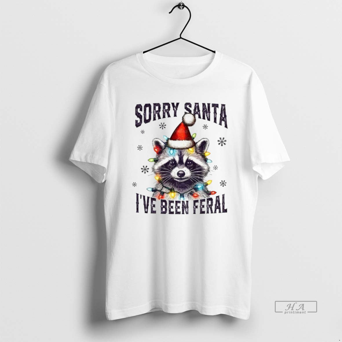 Official Funny Raccoon With Santa Claus Hat Sorry Santa Ive Been Feral