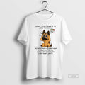 Official German Shepherd Sorry I Cant Make It To Work Tomorrow