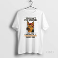 Official German Shepherd You Cant Fix Stupid But You Can Watch It In Action On