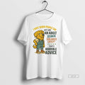 Official Golden Retriever I Hate When People Say Act Like An Adult Have You Seen