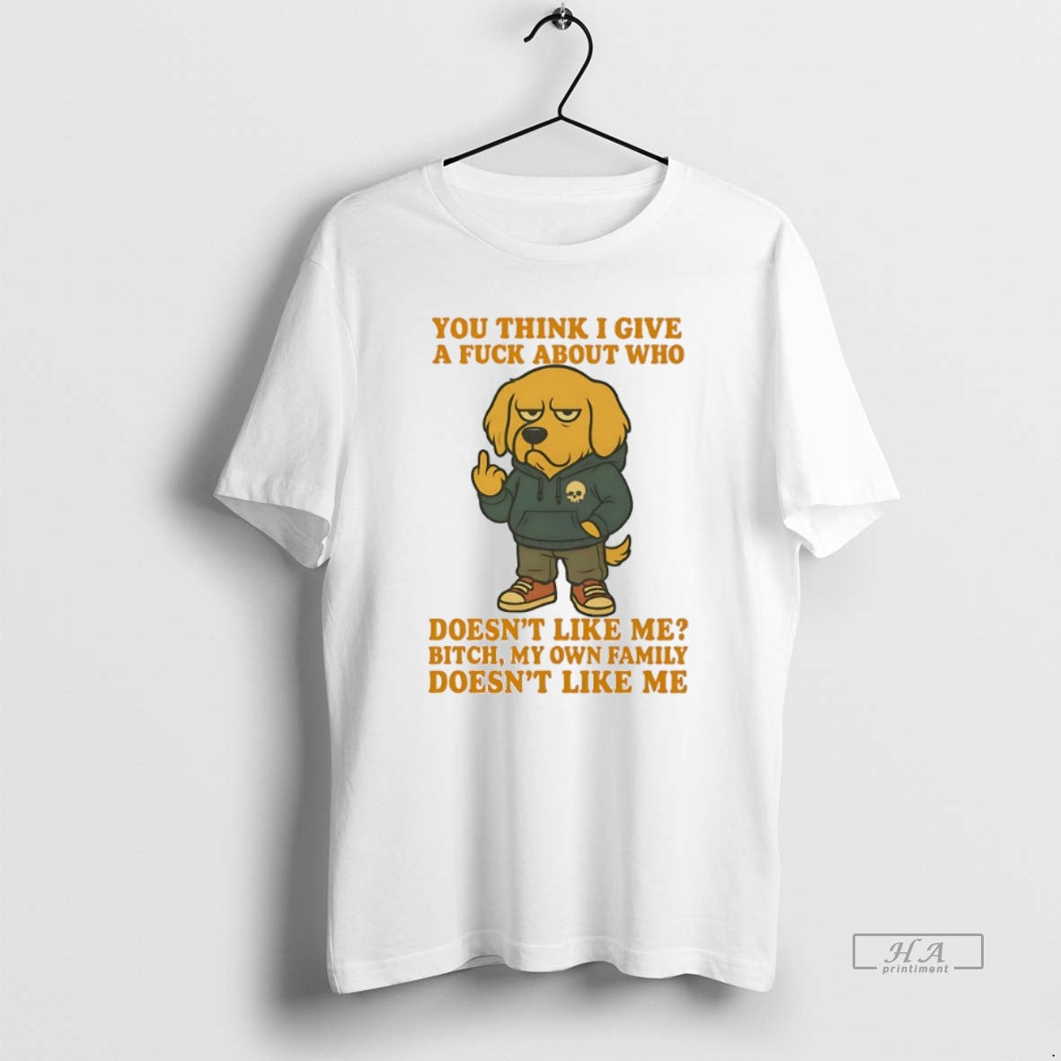 Official Golden Retriever You Think I Give A Fuck About Who Doesnt Like Me Bitch