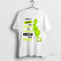 Official Grinch I Dont Have The Energy To Pretend I Like You Today Shirt