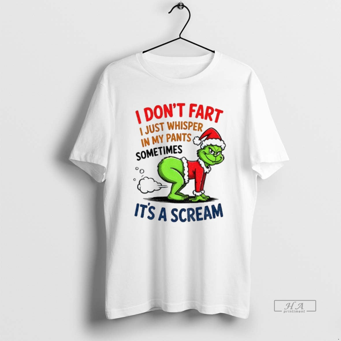 Official Grinch Santa Hat I Dont I Just Whisper Fart In My Pants Sometimes Its