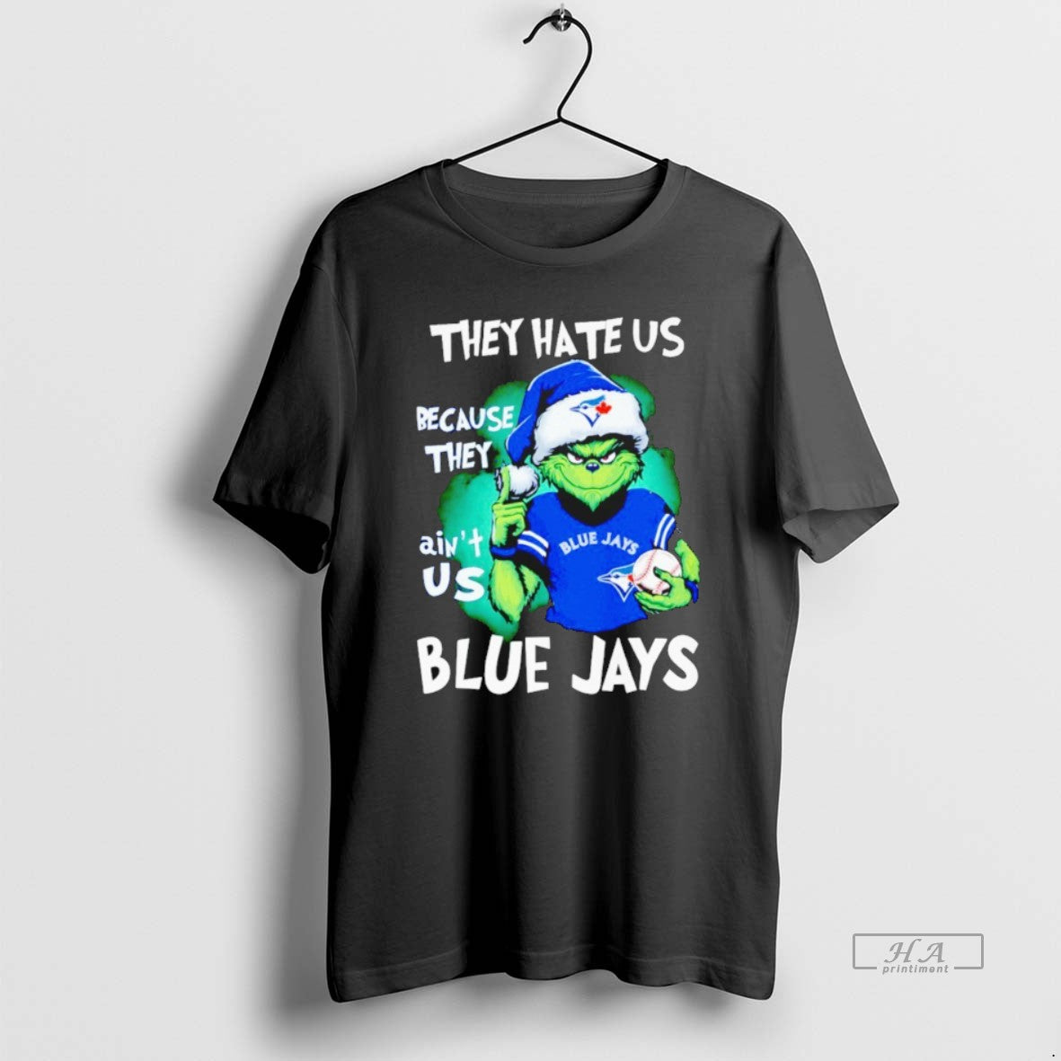 Official Grinch They Hate Us Because They Aint Us Blue Jays