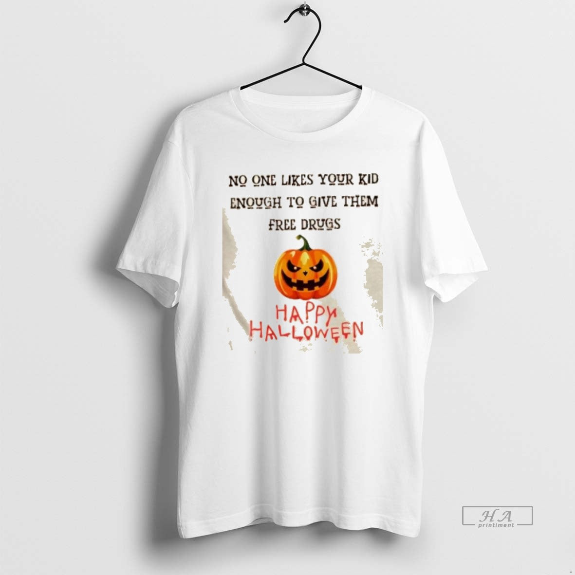 Official Halloween Dark Humor Free Drugs No One Likes Your Kid