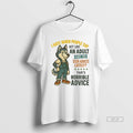 Official Husky I Hate When People Say Act Like An Adult Have You Seen Adults
