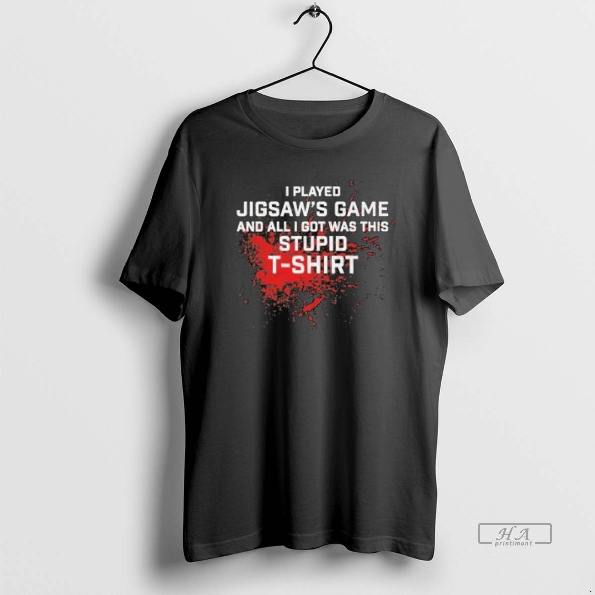 Official I Played Jigsaws Game And All I Got Was This Stupid Shirts