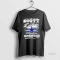 Official I Am A Scott I May Not Be In Dallas But Im A Cowboys