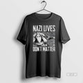 Official Nazi Lives Dont Matter
