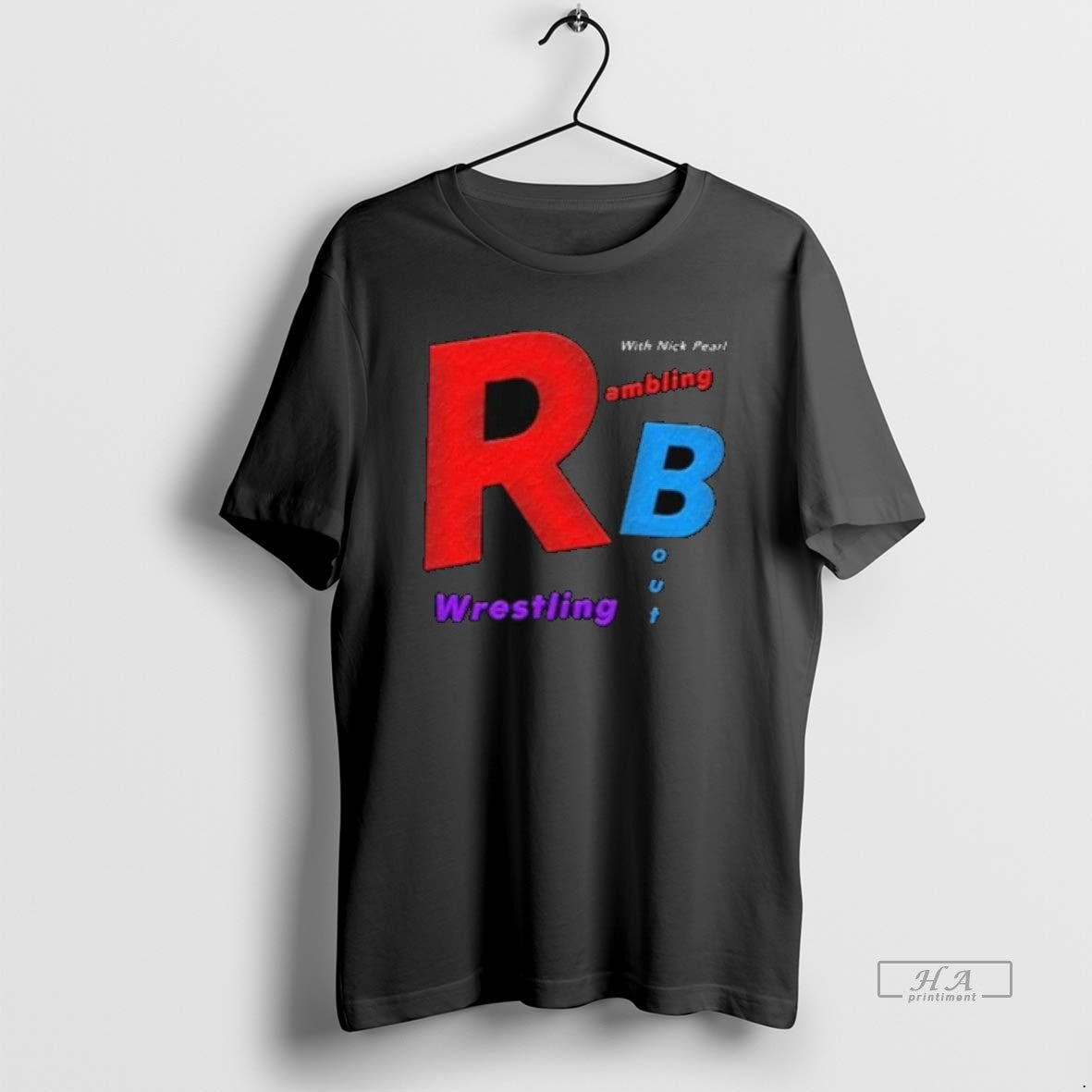 Official Rambling Bout Wrestling With Nick Pearl Shirts
