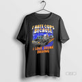 Official Skeleton I Hate Cops Because I Love Drunk Driving
