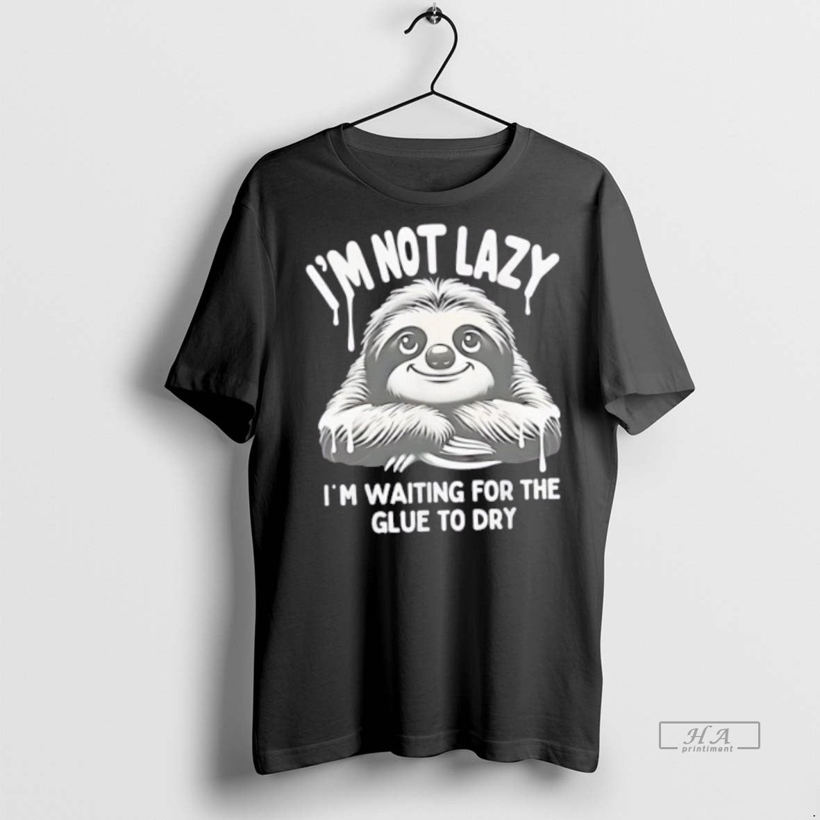 Official Sloth Im Not Lazy Im Waiting For The Glue To Dry Shirt