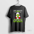 Official The Grinch I Dont Think Before I Speak I Like Being Just As Surprised
